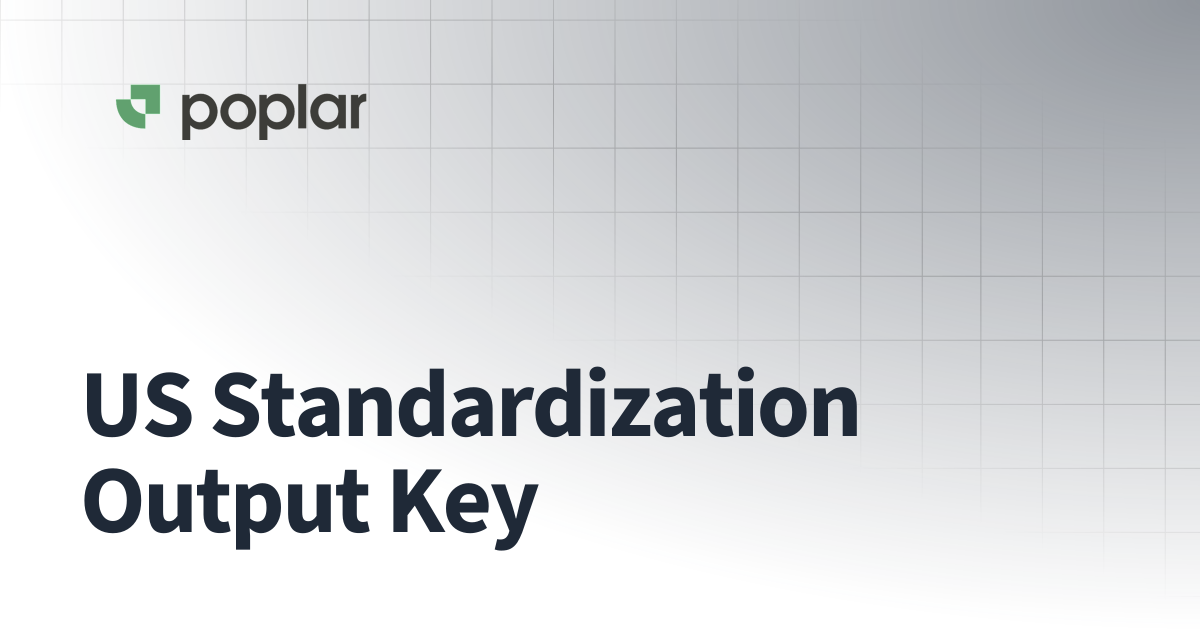 US Standardization Output Key | API | Poplar